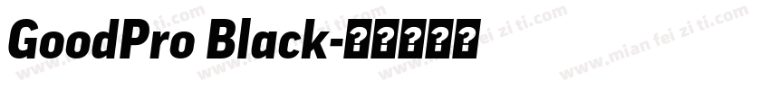 GoodPro Black字体转换